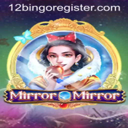 Introducing MirrorMirror: The Ultimate Game Experience with a Twist of 12Bingo