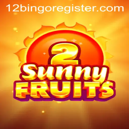 Exploring the Excitement of SunnyFruits2 and The Innovative 12Bingo Integration