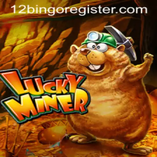 Exploring the Exciting World of LuckyMiner and 12Bingo