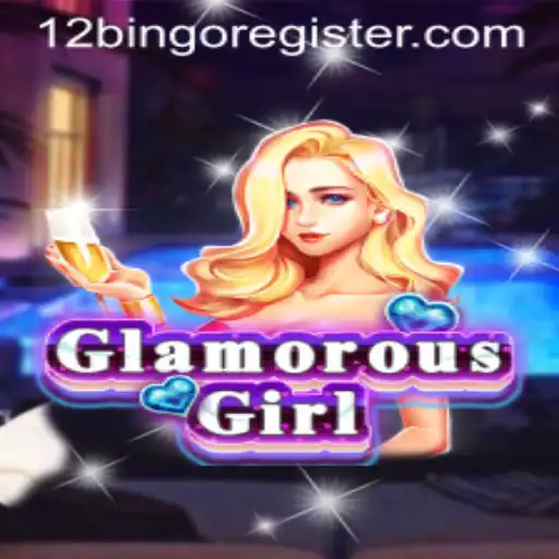 Discover the Thrills of GlamorousGirl: A Journey into 12Bingo